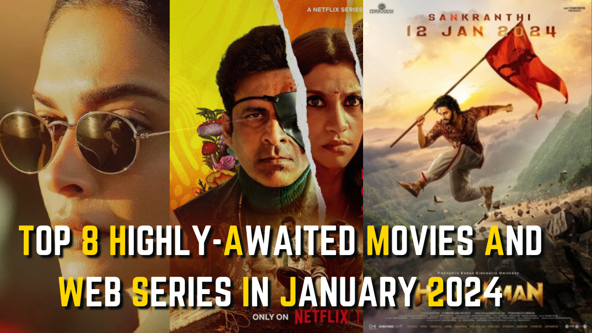 Top 8 Highly-Awaited Movies And Web Series Arriving In January 2024